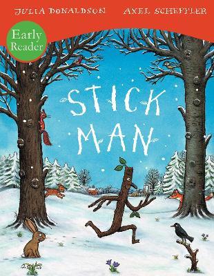 Stick Man Early Reader - Julia Donaldson - cover