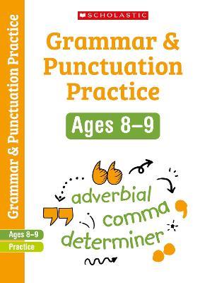 Grammar and Punctuation Practice Ages 8-9 - Christine Moorcroft - cover