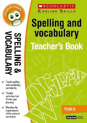 Spelling and Vocabulary Teacher's Book (Year 6) - Shelley Welsh - cover