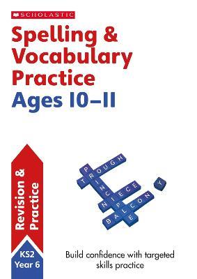 Spelling and Vocabulary Practice Ages 10-11 - Shelley Welsh - cover