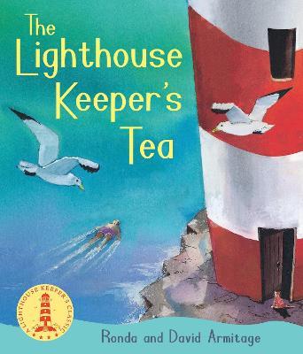 The Lighthouse Keeper's Tea - Ronda Armitage - cover