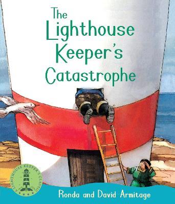 The Lighthouse Keeper's Catastrophe - Ronda Armitage - cover