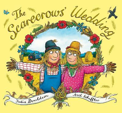 xhe Scarecrows' Wedding - Julia Donaldson - cover