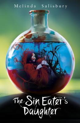 The Sin Eater's Daughter - Melinda Salisbury - cover