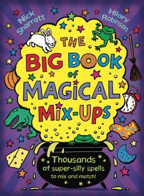 The Big Book of Magical Mix-Ups - Nick Sharratt,Hilary Robinson - cover