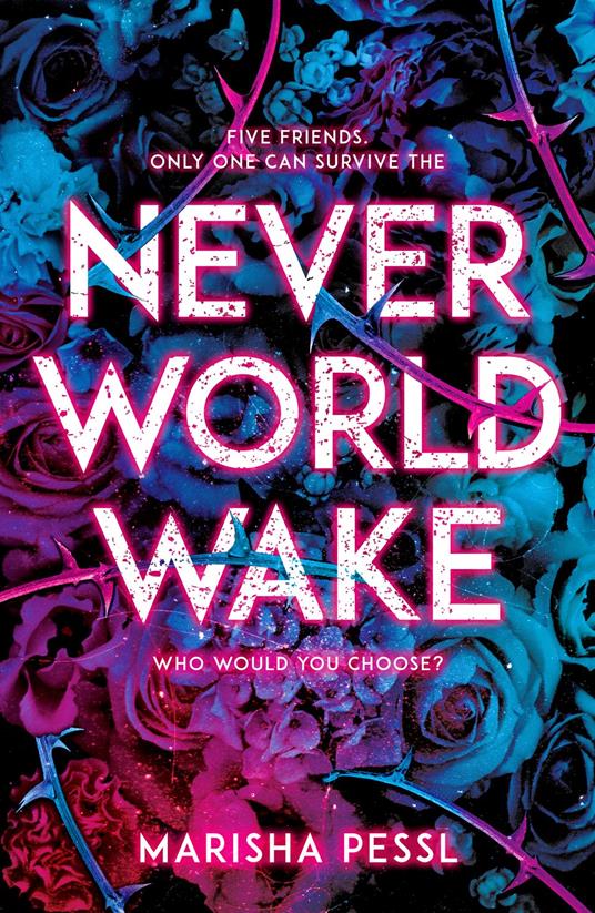 Neverworld Wake - Marisha Pessl - ebook