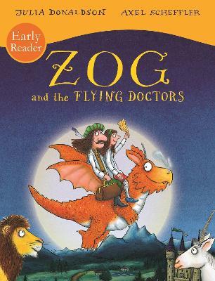 Zog and the Flying Doctors Early Reader - Julia Donaldson - cover