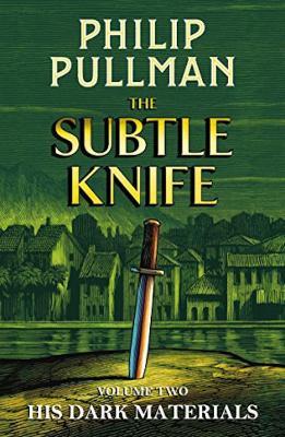 His Dark Materials: The Subtle Knife - Philip Pullman - cover