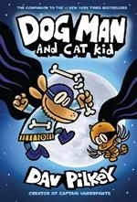 Dog Man 4: Dog Man and Cat Kid