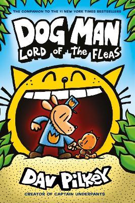 Dog Man 5: Lord of the Fleas PB - Dav Pilkey - cover