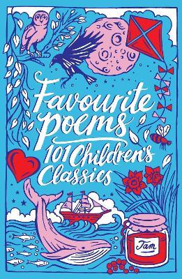 Favourite Poems: 101 Children's Classics - Various - cover
