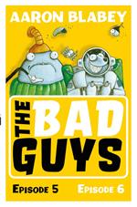 The Bad Guys: Episode 5&6