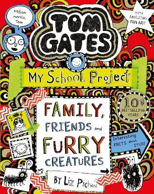 Tom Gates: Family, Friends and Furry Creatures - Liz Pichon - cover