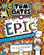 Tom Gates 13: Tom Gates: Epic Adventure (kind of)