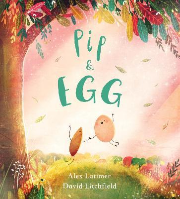 Pip and Egg (PB) - Alex Latimer - cover