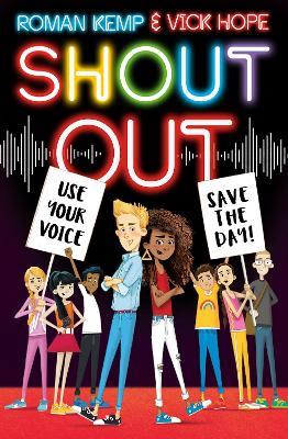 Shout Out: Use Your Voice, Save the Day - Roman Kemp,Vick Hope - cover