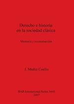 Derecho e historia en la sociedad clásica: Memoria y reconstrucción