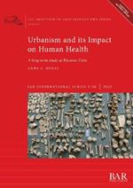 Urbanism and its Impact on Human Health: A long-term study at Knossos, Crete