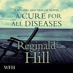 A Cure for All Diseases: Dalziel and Pascoe, Book 23
