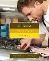 Maths & English for Automotive: Functional Skills - Andrew Spencer,Jim Scivyer - cover