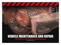 Vehicle Maintenance and Repair Level 3 - David Hobson,Patrick Hamilton,Graham Baker - cover