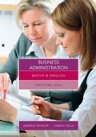 Maths and English for Business Administration: Functional Skills - Andrew Spencer,Carole Vella - cover