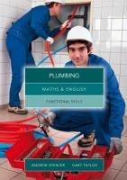 Maths and English for Plumbing: Functional Skills - Andrew Spencer,Gary Taylor - cover
