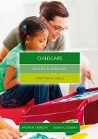 Maths and English for Childcare: Functional Skills - Andrew Spencer,Karen Coombes - cover