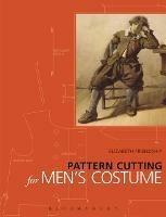 Pattern Cutting for Men's Costume - Elizabeth Friendship - cover