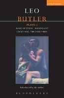 Butler Plays: 1: Made of Stone; Redundant; Lucky Dog; The Early Bird - Leo Butler - cover