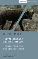 Mother Courage and Her Children: Mutter Courage und ihre Kinder - Bertolt Brecht - cover