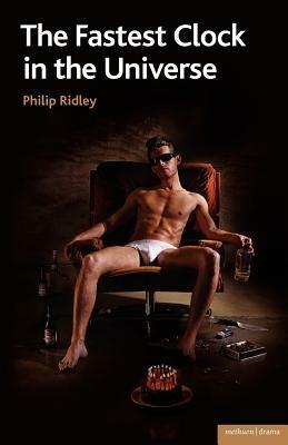 The Fastest Clock in the Universe - Philip Ridley - cover