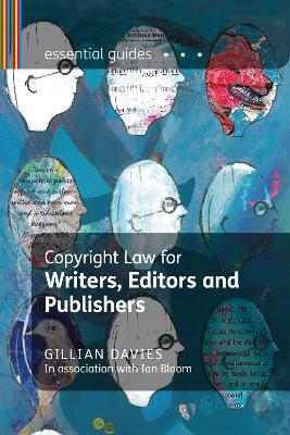 Copyright Law for Writers, Editors and Publishers - Gillian Davies - cover