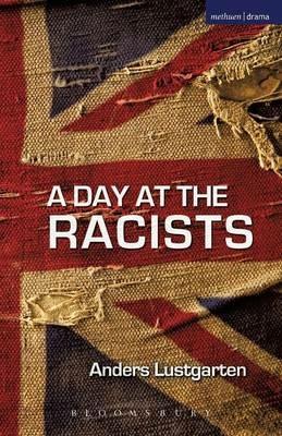 A Day at the Racists - Anders Lustgarten - cover