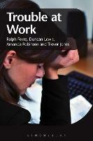 Trouble at Work - Ralph Fevre,Duncan Lewis,Amanda Robinson - cover