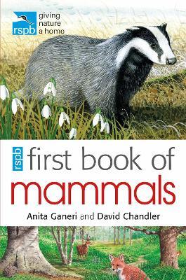 RSPB First Book Of Mammals - Anita Ganeri,David Chandler - cover