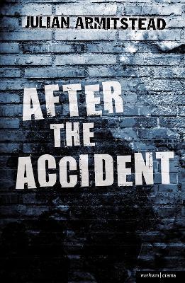 After the Accident - Julian Armitstead - cover