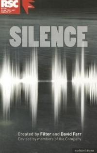 Silence - Filter Theatre,David Farr - cover