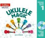 Ukulele Magic: Teacher's Book with Download