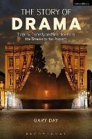 The Story of Drama: Tragedy, Comedy and Sacrifice from the Greeks to the Present