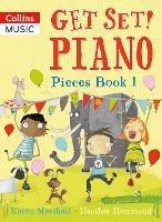 Get Set! Piano Pieces Book 1 - Karen Marshall,Heather Hammond - cover