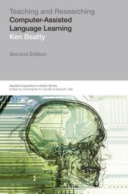 Teaching & Researching: Computer-Assisted Language Learning - Ken Beatty - cover