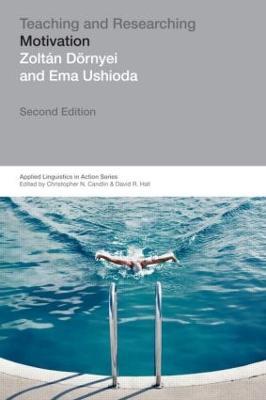 Teaching and Researching: Motivation - Zoltan Doernyei,Ema Ushioda - cover