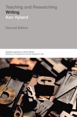 Teaching and Researching Writing - Ken Hyland - cover