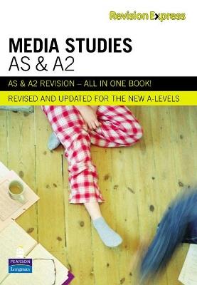 Revision Express AS and A2 Media Studies - Ken Hall,Philip Holmes - cover