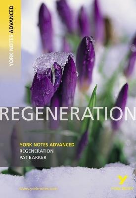Regeneration (York Notes Advanced) English Literature Study Guide - for 2026, 2027 exams: York Notes Series - Sarah Gamble - cover