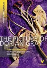 The Picture of Dorian Gray: York Notes Advanced everything you need to catch up, study and prepare for and 2023 and 2024 exams and assessments