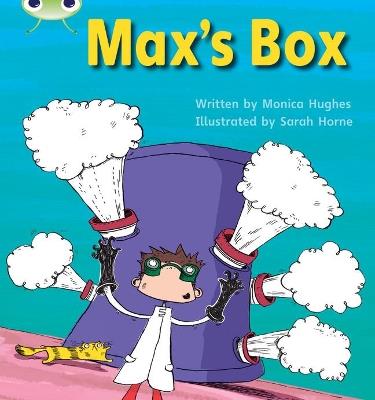 Bug Club Phonics - Phase 3 Unit 6: Max's Box - Monica Hughes - cover