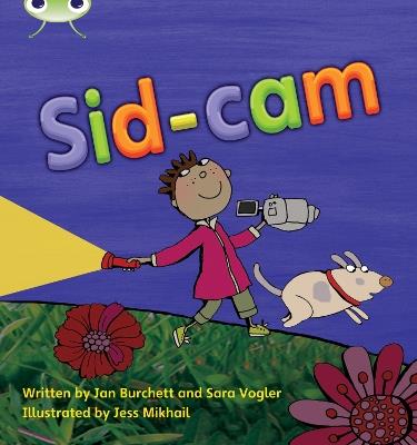 Bug Club Phonics - Phase 3 Unit 10: Sid-Cam - Jan Burchett,Sara Vogler - cover