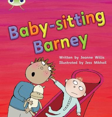 Bug Club Phonics - Phase 5 Unit 15: Babysitting Barney - Jeanne Willis - cover